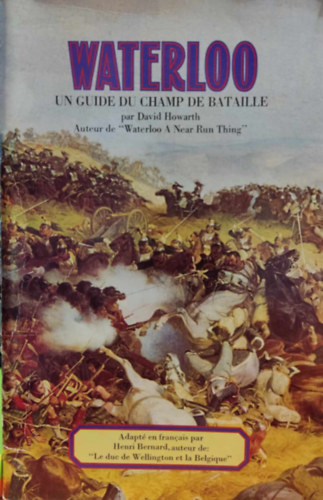 Waterloo: Un Guide du Champ de Bataille