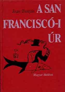 Ivan Bunyin - A san franciscó-i úr