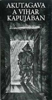 Akutagava Rj�noszuke - A vihar kapuj�ban