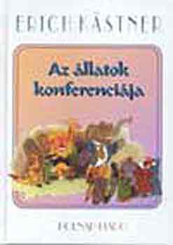 Erich Kstner - Az llatok konferencija