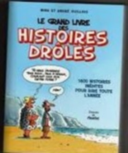 Mina et Andr� Guillois - Le grand livre des histoires dr�les