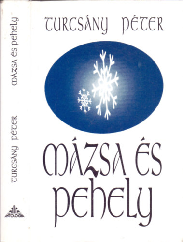 Turcs�ny P�ter - M�zsa �s pehely