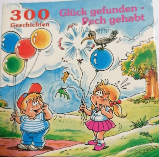 Gl�ck gefunden Pech gehabt