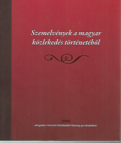 Szemelv�nyek a magyar k�zleked�s t�rt�net�b�l
