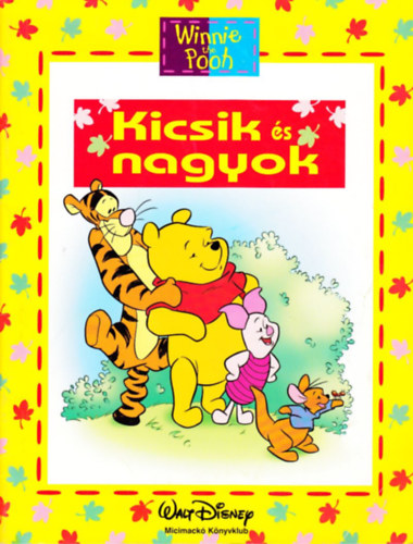 Kicsik s nagyok (Micimack knyvklub)