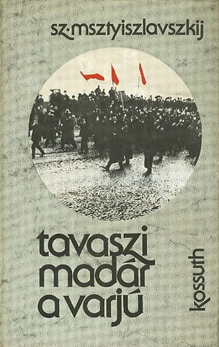 Sz. Msztyiszlavszkij - Tavaszi mad�r a varj�