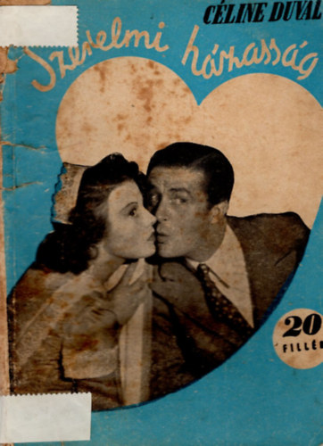 C�line Duval - Szerelmi h�zass�g ( 20 fill�res reg�ny )