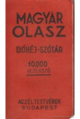 Kremmer Dezső dr. (szerk.) - Dióhéj - szótár: Magyar-olasz