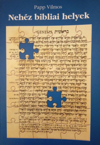 Papp Vilmos - Neh�z bibliai helyek