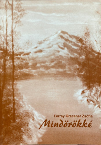 Forray Gracsner Zs�fia - Mind�r�kk�