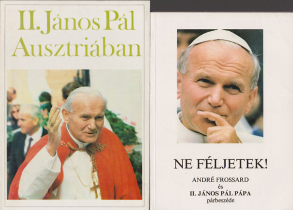 Ne féljetek! + II. János Pál Ausztriában + II. János Pál ( 3db könyv )