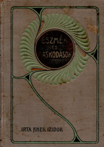 Kner Izidor - Eszmék és viaskodások