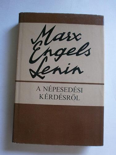 Marx; Engels; Lenin - A npesedsi krdsrl