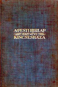 A Pesti Hrlap 1927. vi kincseshza II. ktet