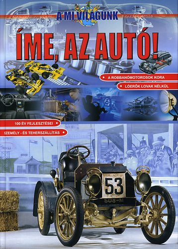 Benedek Attila - �me, az aut� - az aut� �s az aut�ipar