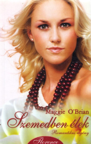 Maggie O'Brian - Szemedben �lek