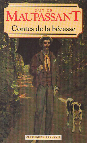 Guy De Maupassant - Contes de la B�casse