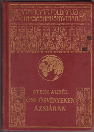 Stein Aurl - si svnyeken zsiban II. (A Magyar Fldrajzi Trsasg Knyvtra)