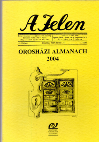 Raczk Lajos - A Jelen  - Oroshzi almanach 2004