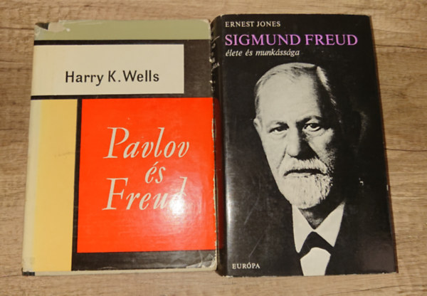 Harry K. Wells, Ernest Jones - 2 k�nyv Freudr�l: Sigmund Freud �lete �s munk�ss�ga, Pavlov �s Freud