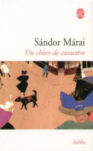 M�rai S�ndor - Un chien de caract�re