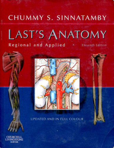 Chummy S. Sinnatamby FRCS Professor - Last's Anatomy: Regional and Applied (MRCS Study Guides)