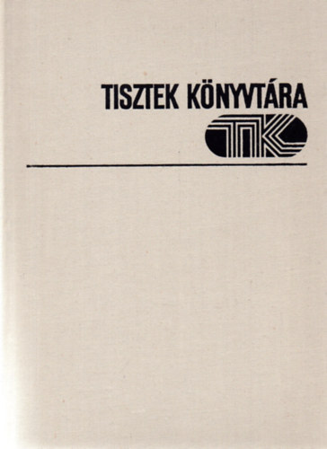 Harmath �d�m - V�delem erd�s-hegyes k�rzetekben (Tisztek k�nyvt�ra)