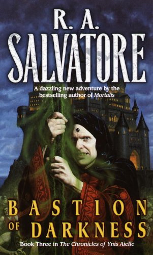 R. A. Salvatore - Bastion of Darkness