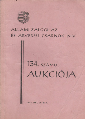 Dr. Halmgyi Ferenc - llami Zloghz s rversi Csarnok N.V. 134. sz. Aukci