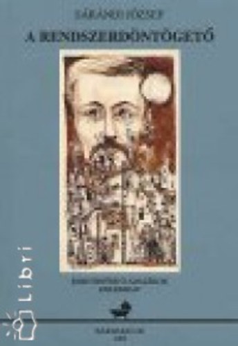 Sárándi József - A rendszerdöntögető
