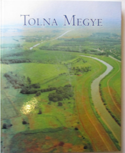 Schubert P�ter  (szerk.) - Tolna Megye