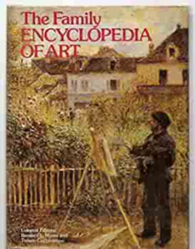 The family encyclopedia of art (A m�v�szet csal�di enciklop�di�ja) ANGOL NYELVEN