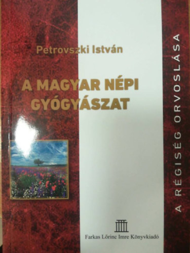 Petrovszki Istvn - A magyar npi gygyszat