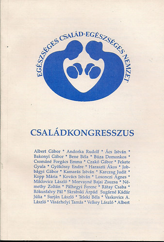 szerk:Benk gota - Egszsges csald-egszsges nemzet - 1990 Csaldkongresszus