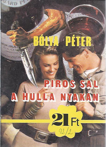 B�lya P�ter - Piros s�l a hulla nyak�n