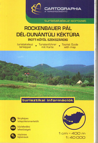 A Rockenbauer Pl Dl-Dunntli Kktra rott-ktl Szekszrdig - Turistaatlasz s tiknyv 1:40 000