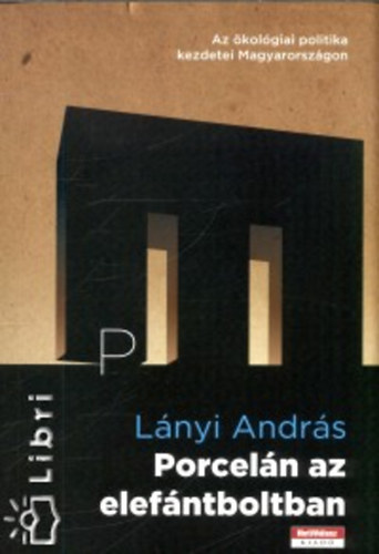 Lnyi Andrs - Porceln az elefntboltban