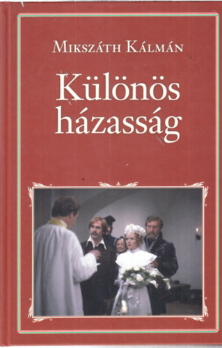 Mikszth Klmn - Klns hzassg (Nemzeti knyvtr 70.)