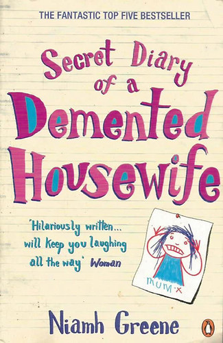 Niamh Greene - Secret Diary of a Demented Housewife