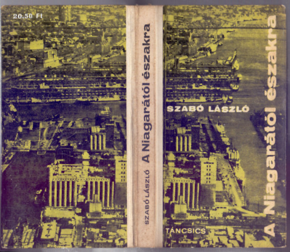 Szab� L�szl� - A Niagar�t�l �szakra (Riport�ton Kanad�ban - a szerz� fot�ival)