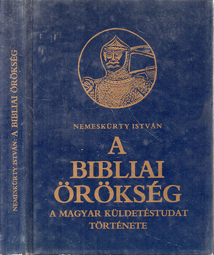 Nemeskrty Istvn - A bibliai rksg - A magyar kldetstudat trtnete