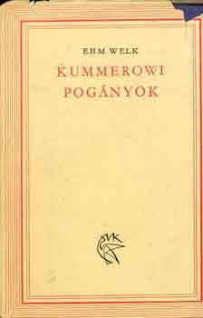 Ehm Welk - Kummerowi pognyok