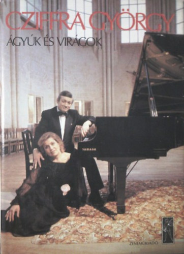 Cziffra Gy�rgy - �gy�k �s vir�gok