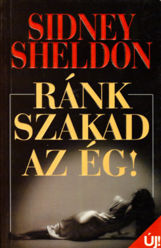 Sidney Sheldon - R�nk szakad az �g!