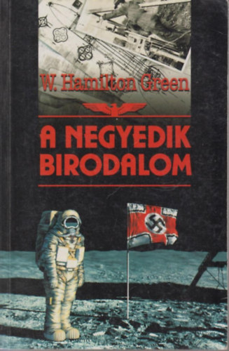 W. Hamilton Green - A negyedik birodalom