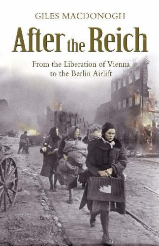 Giles MacDonogh - After the Reich