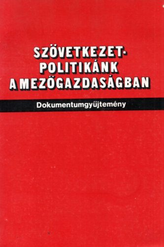 Szvetkezetpolitiknk a mezgazdasgban