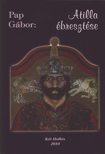 Pap G�bor - Atilla �breszt�se
