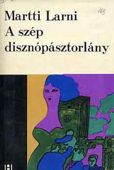 Martti Larni - A szp disznpsztorlny