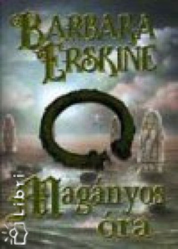 Barbara Erskine - Mag�nyos �ra